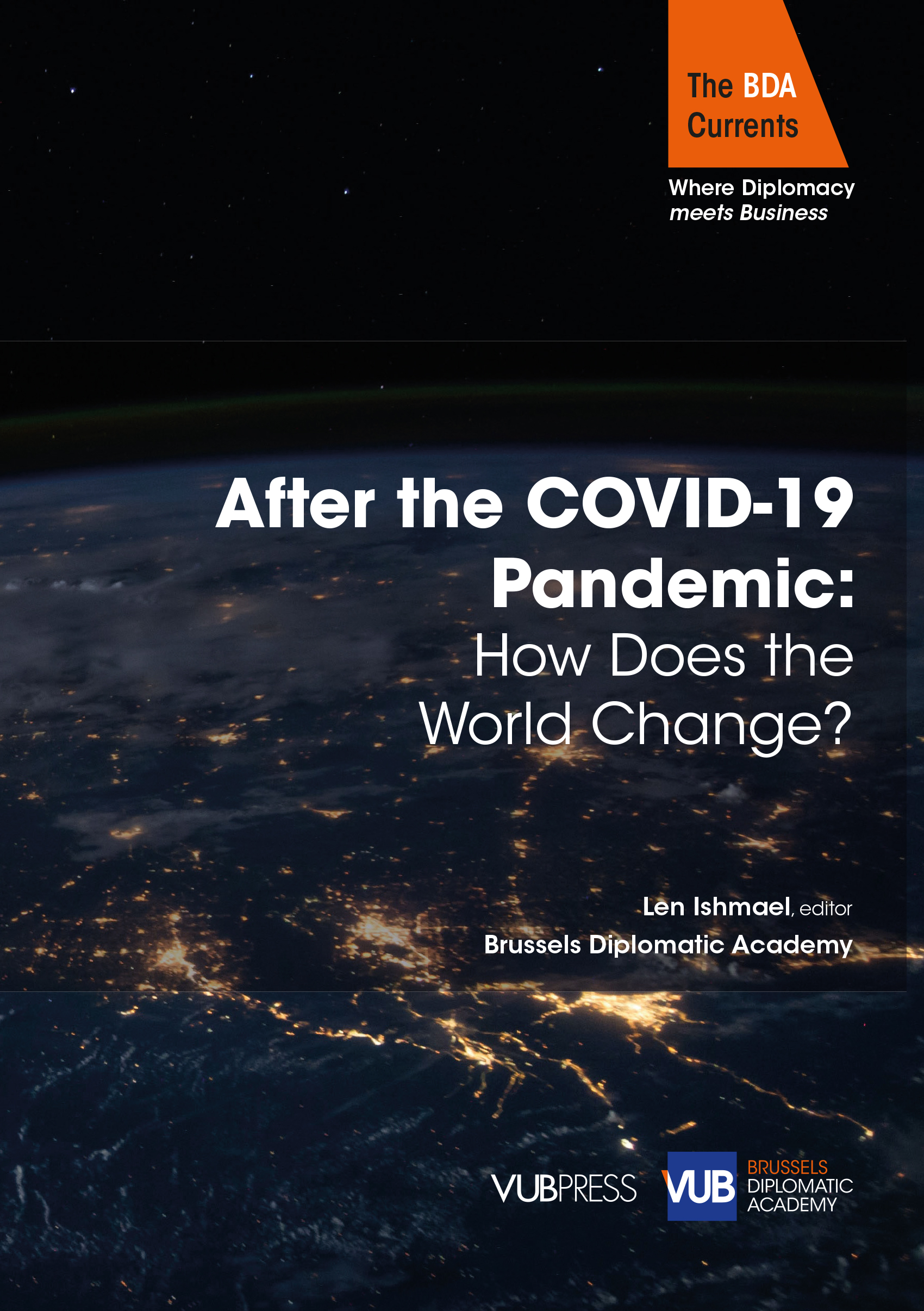 AFTER THE COVID-19 PANDEMIC: HOW DOES THE WORLD CHANGE?